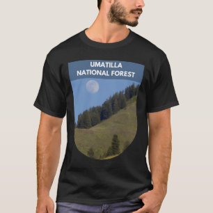 Umatilla National Forest - Oregon, Washington  T-Shirt