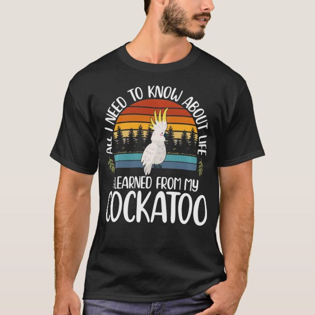 Umbrella Cockatoo Bird Parrot Squawking Cockatiels T-Shirt (Front)