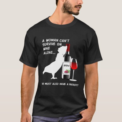 Umbrella Cockatoo Parrot Wine Loving Drinking T_Shirt