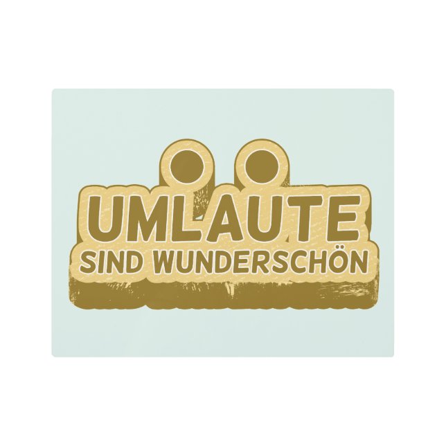 UMLAUT learning German language Metal Print (Front)