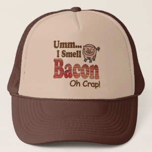 Umm I Smell Bacon Trucker Hat