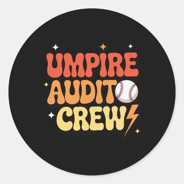 Umpire Audit Crew _1  Classic Round Sticker (Front)