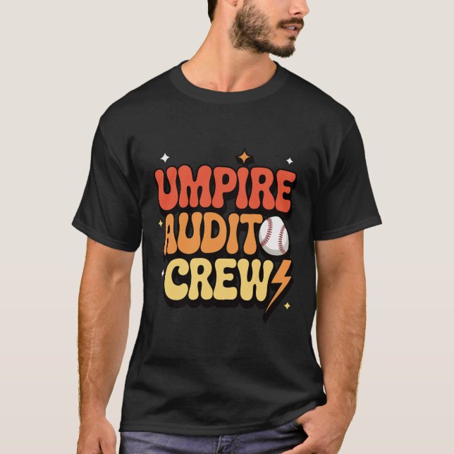 Umpire Audit Crew _1  T-Shirt (Front)