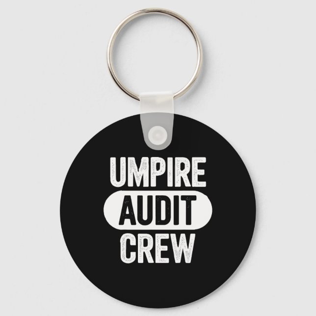 Umpire Audit Crew  Keychain (Front)