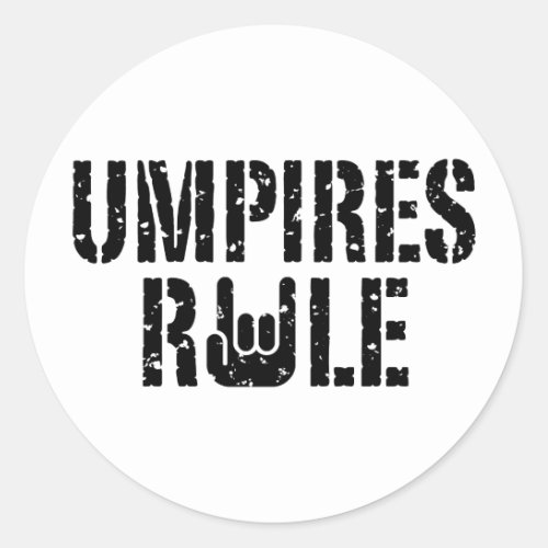 Umpires Rule Classic Round Sticker