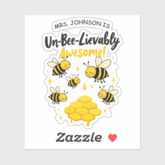 Un-Bee-Lievably Awesome Teacher Gift Cute Bee Sticker