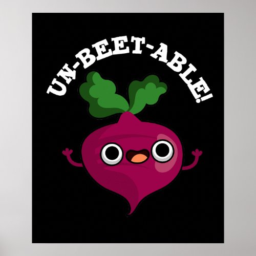 Un_beet_able cute Veggie Beet Pun  Poster