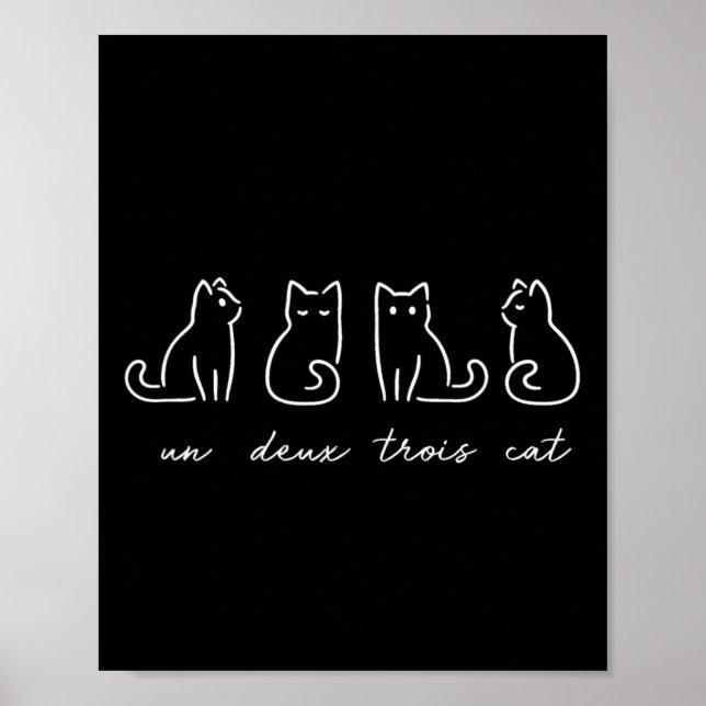 Un Deux Trois Cat Funny Cat Lovers 1  Poster (Front)