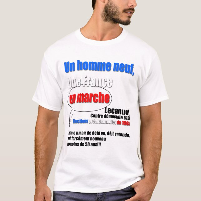 Un Homme neuf, Une France En Marche 2017 - 1965 W T-Shirt (Front)