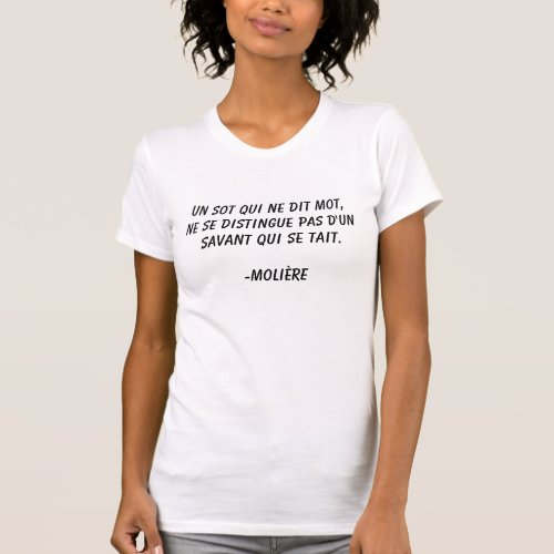 Un sot qui ne dit mot ne se distingue pas dun T_Shirt