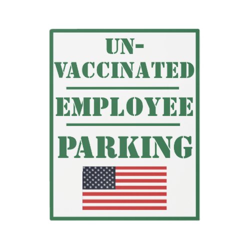 Un Vaccinated Employee Parking Metal Print