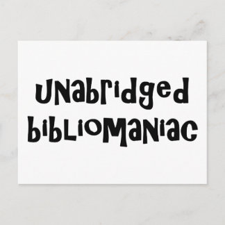 Unabridged Bibliomaniac Postcard