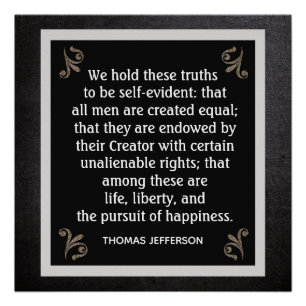 Unalienable rights --Jefferson Quote Poster Print