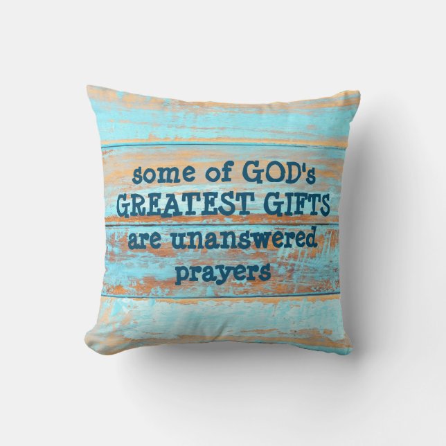 Unanswered Prayers Throw Pillow (Front)