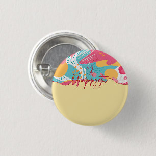 Unapologetic Bold Feminine Statement Button