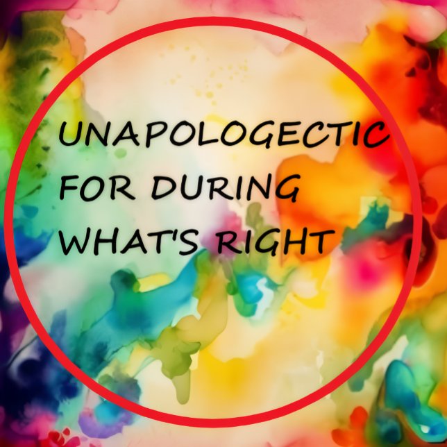 Unapologetic For Doing What's Right Coffee Mug (Creator Uploaded)