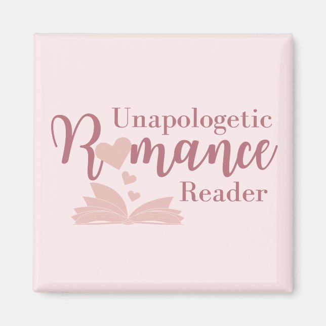 Unapologetic Romance Reader Magnet (Front)