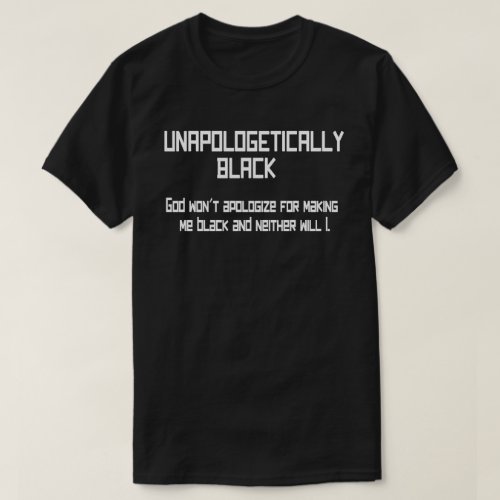 Unapologetically Black BHM T_Shirt
