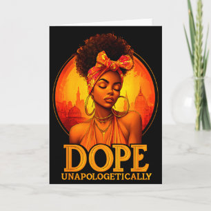 Unapologetically Black History Afro Melanin Girl W Card