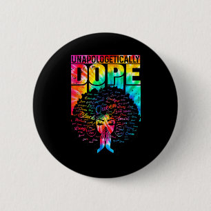 Unapologetically Black Pride Melanin African Tie D Button
