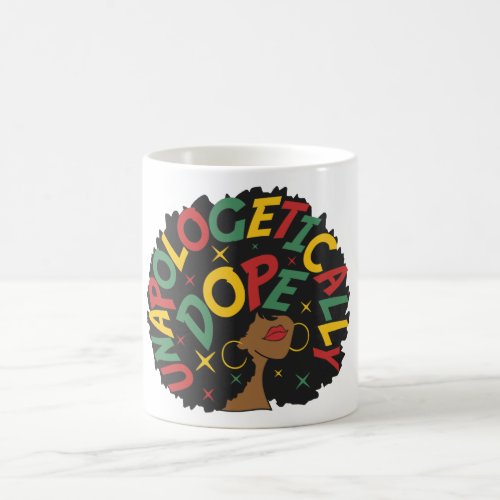 Unapologetically Dope Black Girl Afro  Coffee Mug