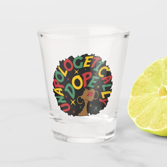 Unapologetically Dope Black Girl Afro  Shot Glass (Front)