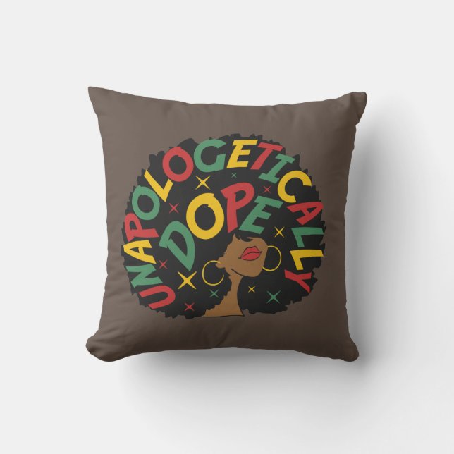 Unapologetically Dope Black Girl Afro Throw Pillow (Front)