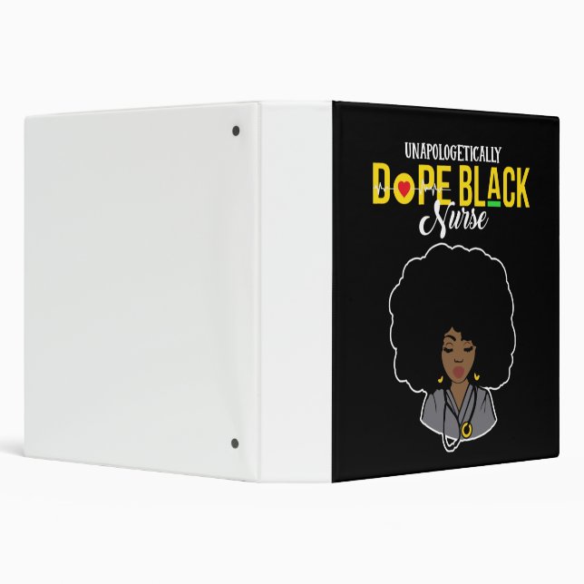 Unapologetically Dope Black Nurse 3 Ring Binder (Background)