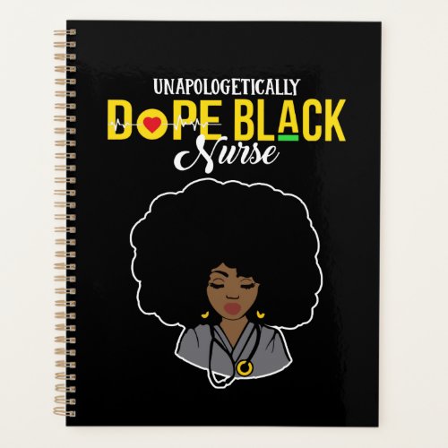 Unapologetically Dope Black Nurse Planner