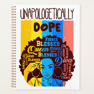 Unapologetically Dope Black Queen African Woman Me Planner