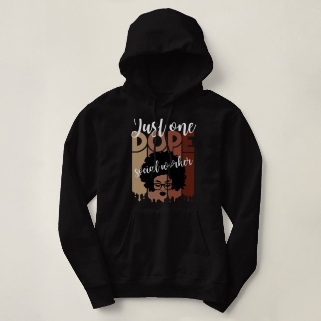 Unapologetically Dope Black Social Worker Afro Afr Hoodie (Design Front)