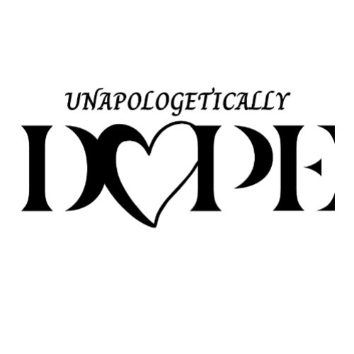 Unapologetically Dope T_shirt