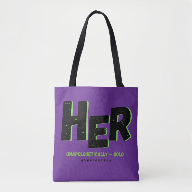 Unapologetically HER Tote Bag  (Front)