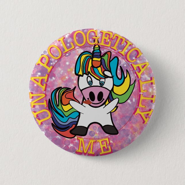 Unapologetically me! button (Front)