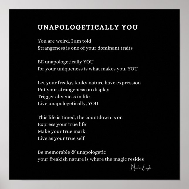 Unapologetically You Be yourself poem poster wall  (Front)