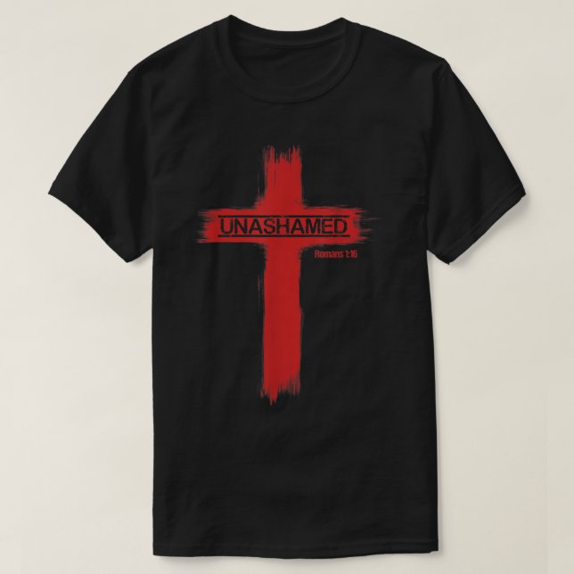 Unashamed Christianity Romans 116  T-Shirt (Design Front)