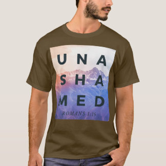 Unashamed , Romans 116 , Unashamed Tour  T-Shirt