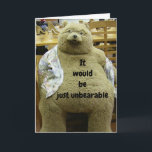 *UNBEARABLE IF YOU DON'T ENJOY "40th" BIRTHDAY Card<br><div class="desc">I LOVE THIS BIG GUY AND HOPE YOU DO TOO FOR YOUR FRIEND OR FAMILY MEMBER TURNING "40" AND REMEMBER YOU CAN CHANGE THE AGE. 
I AM MAKING MORE THOUGH AND THANKS for stopping by 1 of my 8 of stores!!!</div>