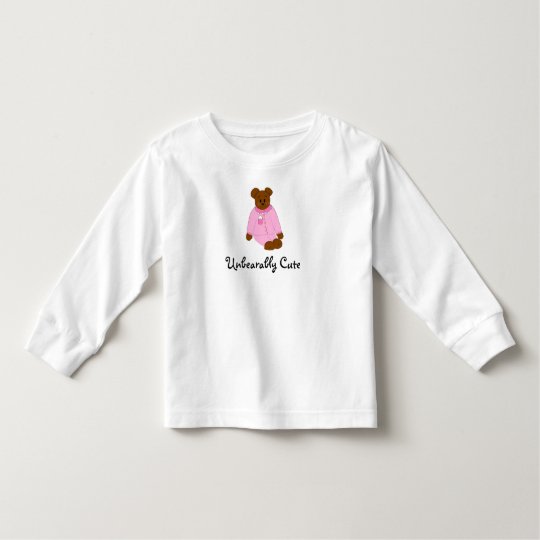 Unbearably Cute Toddler T-shirt