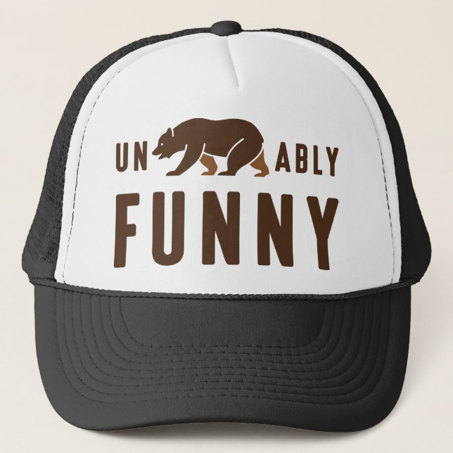 Unbearably Funny Trucker Hat (Front)