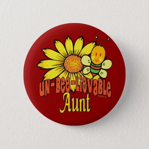 Unbelievable Aunt Sunflowers and Bees Button