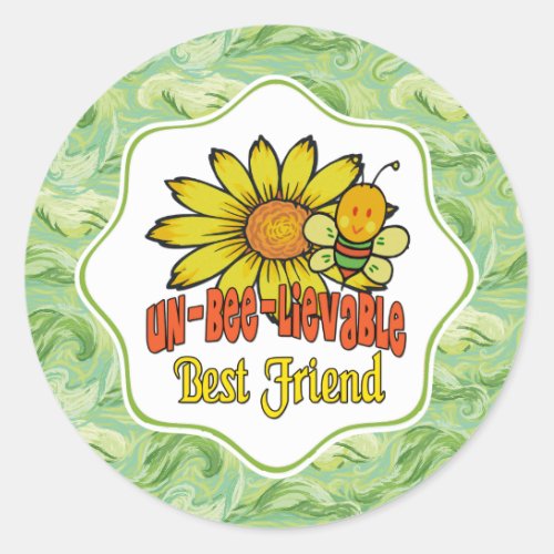 Unbelievable Best Friend Sunflowers and Bees Classic Round Sticker