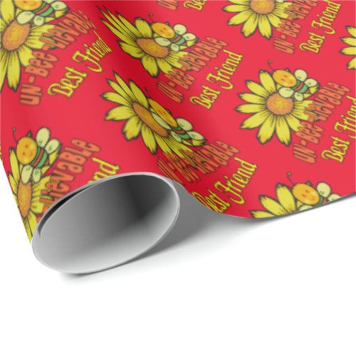 Unbelievable Best Friend Sunflowers and Bees Wrapping Paper