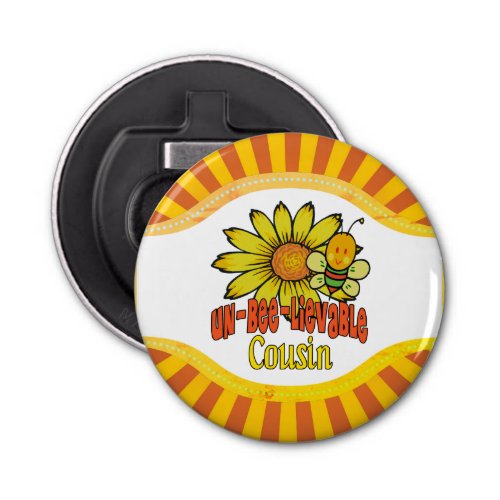 Unbelievable Cousin Sunflowers and Bees Bottle Opener