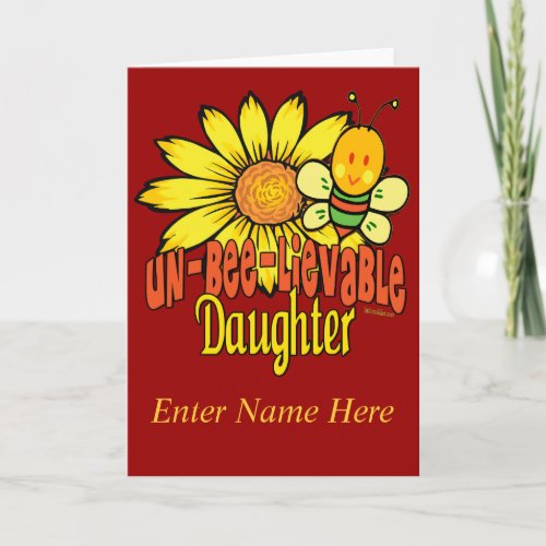 Unbelievable Daughter Sunflowers and Bees Card