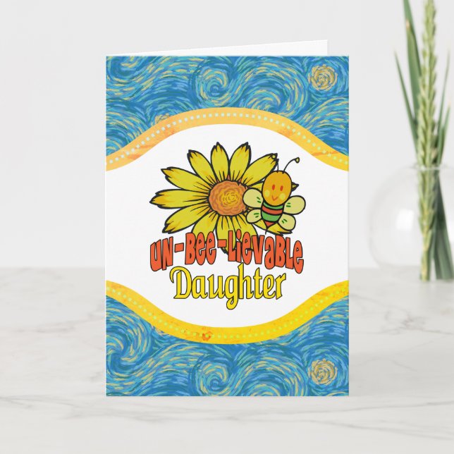 Unbelievable Daughter Sunflowers and Bees Card (Front)