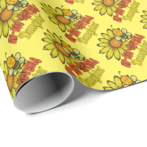 Unbelievable Daughter Sunflowers and Bees Wrapping Paper