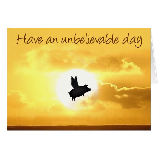 unbelievable day-flying pig cards (Front Horizontal)