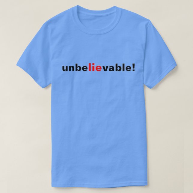 Unbelievable Lie Red Black Political Mens T-Shirt (Design Front)