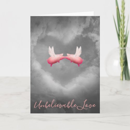 Unbelievable Love_Flying Pigs Kiss Card